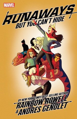 Runaways, Vol. 4: But You Can't Hide by Andres Genolet, Rainbow Rowell, Kris Anka