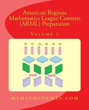 American Regions Mathematics League Contests (ARML) Preparation (Volume 1) by Yongcheng Chen, Sam Chen