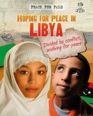 Hoping for Peace in Libya by Nick Hunter