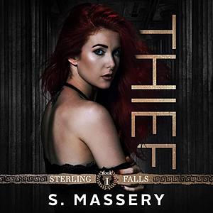 Thief by S. Massery