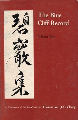 The Blue Cliff Record, vol. 2 by J.C. Cleary, Thomas Cleary