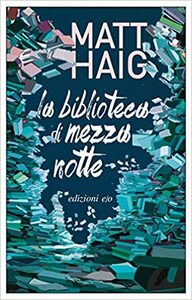 La biblioteca di mezzanotte by Matt Haig