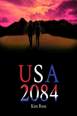 USA 2084 by Ken Ross