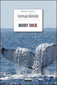 Moby Dick. Ediz. integrale by Herman Melville