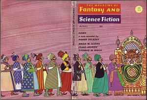 The Magazine of Fantasy and Science Fiction - 191 - April 1967 by Edward L. Ferman