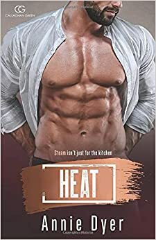 Heat by Annie Dyer