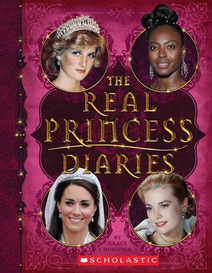 The Real Princess Diaries by Grace Norwich