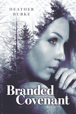 Branded Covenant by Heather Burke