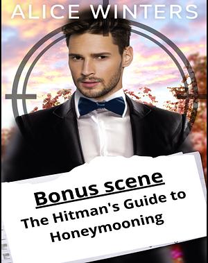 The Hitman's Guide to Homeymooning by Alice Winters