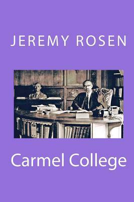 Carmel College by Jeremy Rosen
