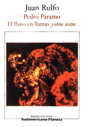 Pedro Páramo / El Llano en llamas y otros textos by Juan Rulfo