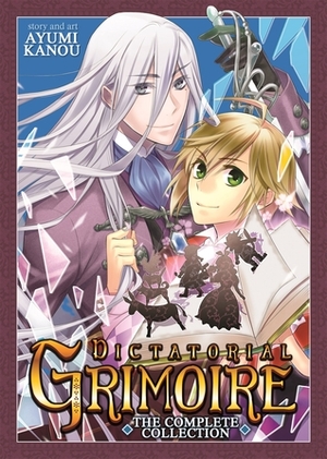 Dictatorial Grimoire: The Complete Collection by Ayumi Kanou