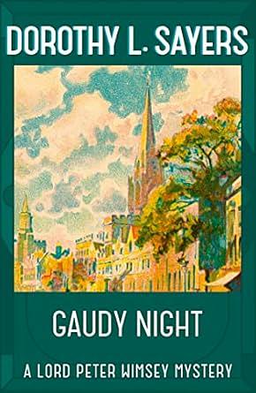 Gaudy Night by Dorothy L. Sayers