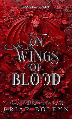 On Wings of Blood by Briar Boleyn