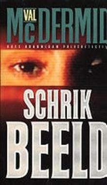 Schrikbeeld by Val McDermid