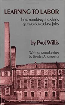 Learning to Labor by Paul Willis