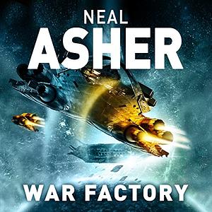 War Factory by Neal Asher