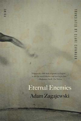 Eternal Enemies by Adam Zagajewski