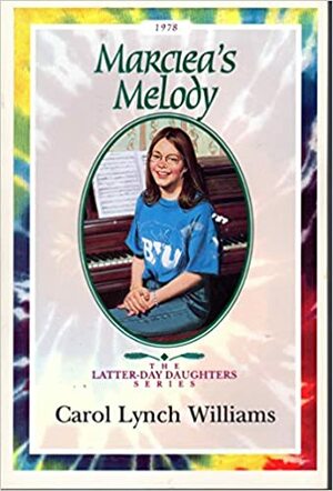 Marciea's Melody by Carol Lynch Williams