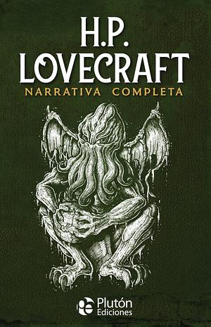 H.P. Lovecraft: Narrativa Completa by H.P. Lovecraft