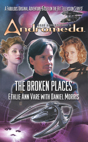 The Broken Places by Ethlie Ann Vare, Daniel Morris