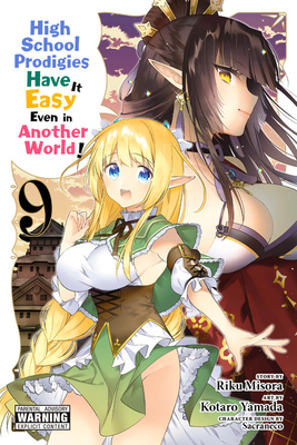 High School Prodigies Have It Easy Even in Another World!, Vol. 9 (Manga) by Riku Misora