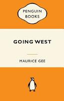 Going West by Maurice Gee