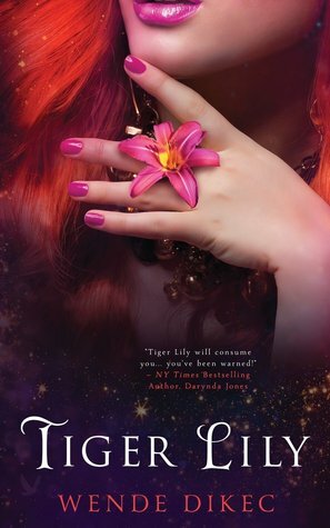 Tiger Lily by Abigail Drake, Wende Dikec