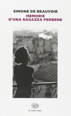Memorie d'una ragazza perbene by Barbara Spinelli, Simone de Beauvoir
