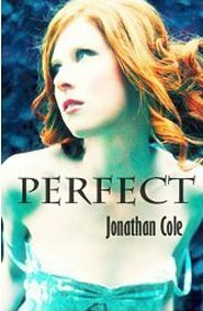 Perfect by Jonathan Cole
