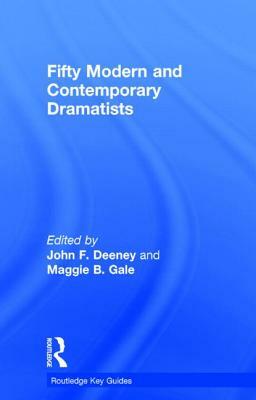 Fifty Modern and Contemporary Dramatists by 