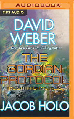 The Gordian Protocol by David Weber, Jacob Holo