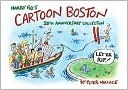 Harry Fig's Cartoon Boston: 20th Anniversary Collection by Peter Wallace