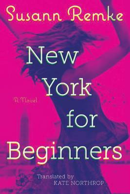 New York for Beginners by Susann Remke