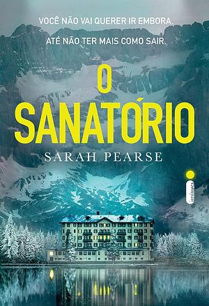 O Sanatório by Sarah Pearse