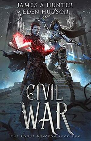 Civil War by James A. Hunter, eden Hudson