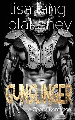 Gunslinger by Lisa Lang Blakeney