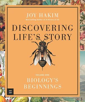 Biology's beginnings by Joy Hakim