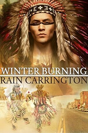 Winter Burning by Rain Carrington