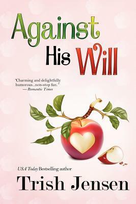 Against His Will by Trish Jensen