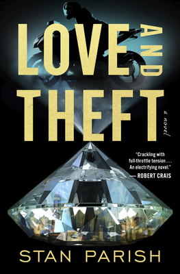 Love and Theft by Stan Parish