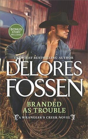 Branded as Trouble by Delores Fossen