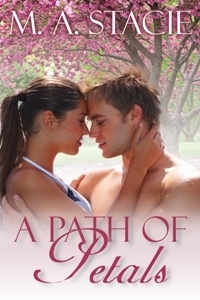 A Path of Petals by M.A. Stacie