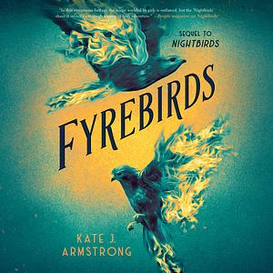 Fyrebirds by Kate J. Armstrong