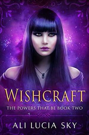 Wishcraft by Bri Lind, Ali Lucia Sky