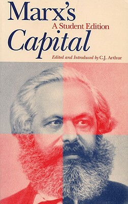 Marx's "Capital" a Student Edition by C. J. Arthur, Karl Marx