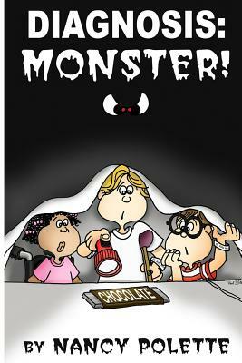 Diagnosis: Monster! by Nancy Polette