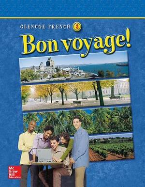 Bon Voyage! Level 3, Workbook and Audio Activities Student Edition by McGraw Hill