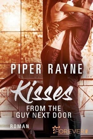 Kisses from the Guy next Door by Piper Rayne