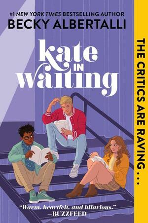 Kate in Waiting by Becky Albertalli